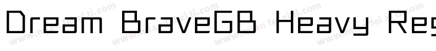 Dream BraveGB Heavy Regular字体转换